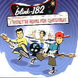 Blink 182 - I Won't Be Home For Christmas